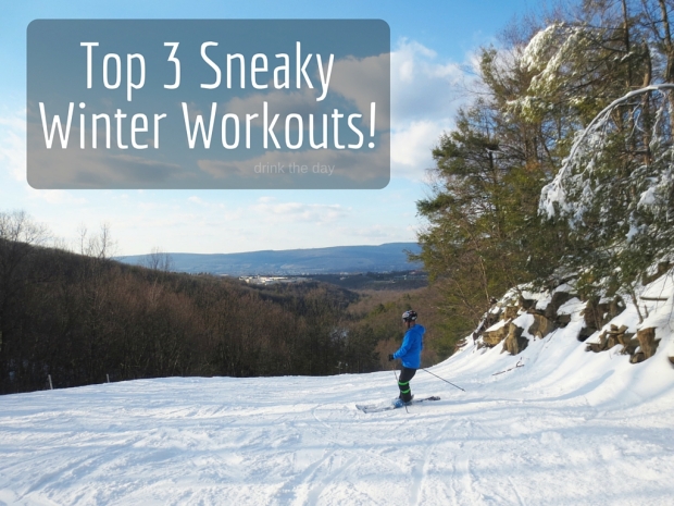 Top 3 Sneaky Winter Workouts! - Drink the Day