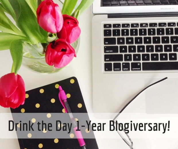 1-Year Blogiversary! - Drink the Day